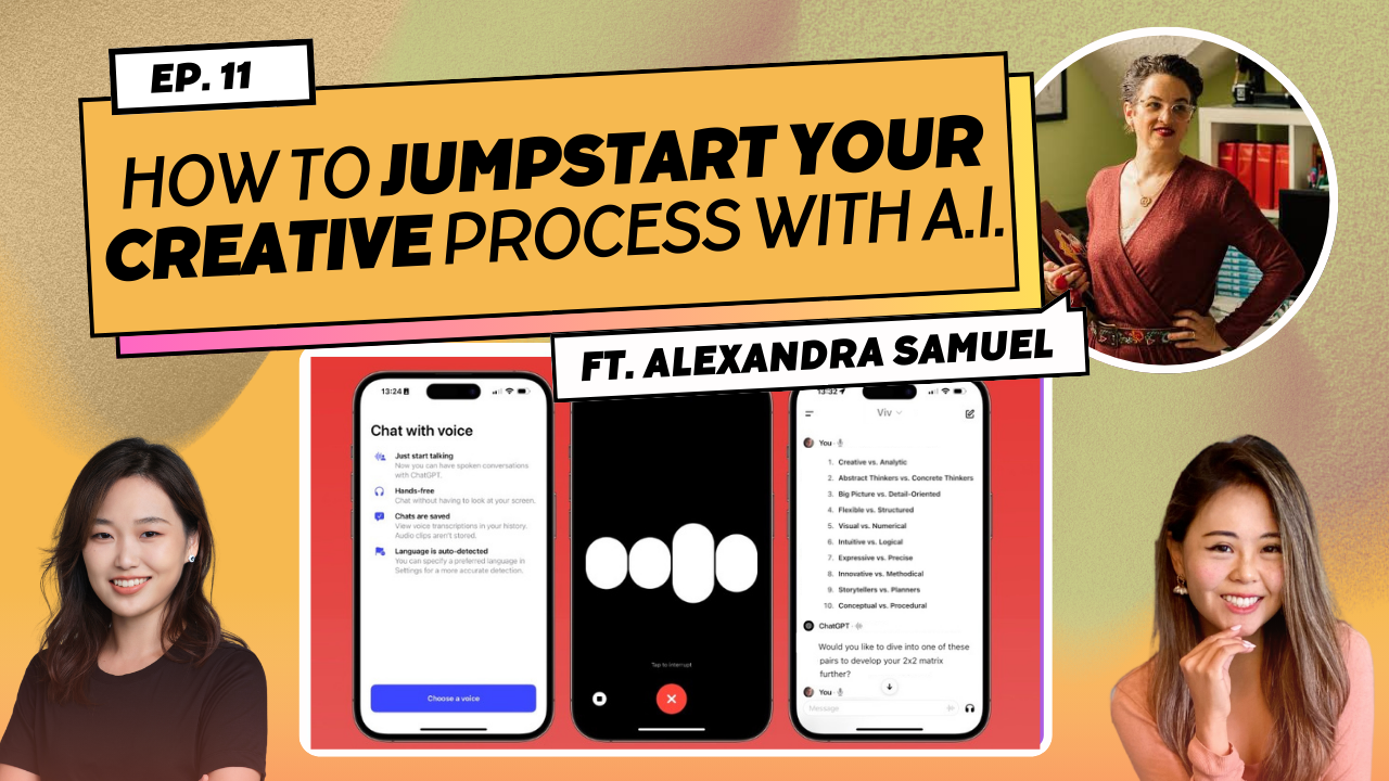 Episode 11 — How to jump-start your creative process with AI